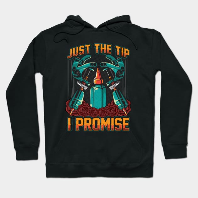 Funny Just The Tip I Promise Tattoo Artist Ink Pun Hoodie by theperfectpresents